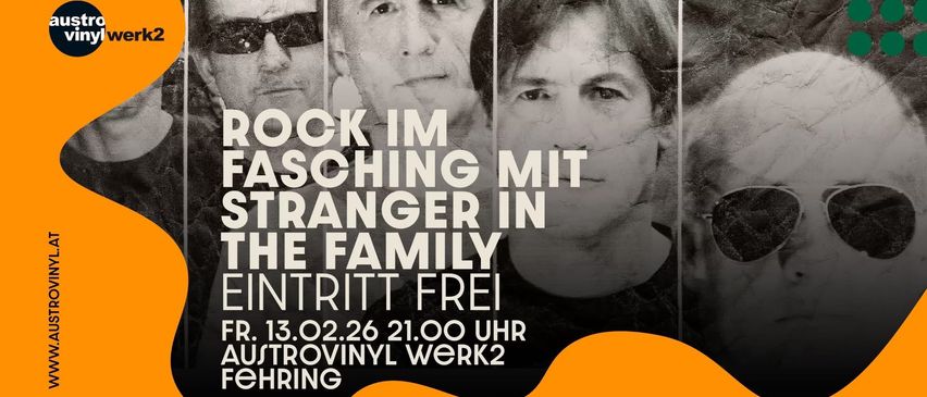 An advertisement for a free event with the band Rock im Fasching mit Stranger in the Family. The event is on February 13, 2026, at 21:00 at Austrovinyl Werk2.