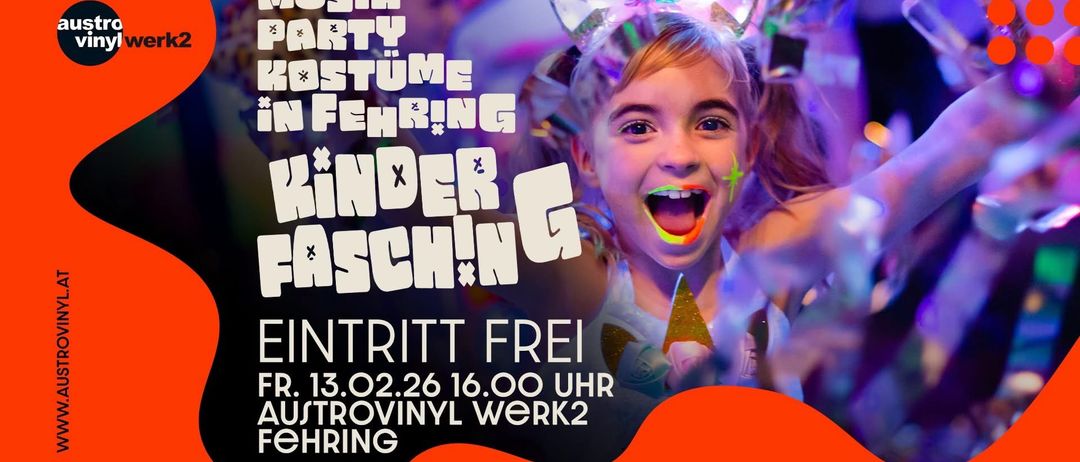 Ein Plakat für einen kostenlosen Kinderkarneval mit Musik, Kostümen und einem Einhornhut, geplant für den 13. Februar um 16 Uhr im Austrovinyl Werk2.