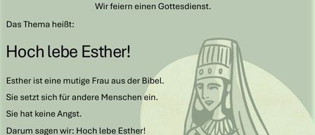 Ein Poster zeigt eine Illustration einer Frau in traditioneller Kleidung mit einem Zitat über die Feier eines Gottesdienstes. Der Haupttext lautet: 'Hoch lebe Esther!' Es wird erklärt, dass Esther eine mutige Frau aus der Bibel ist, die ohne Angst für andere einstand.