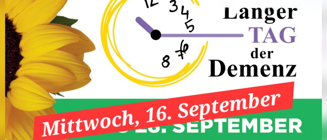Plakat für den längeren Tag der Demenz am 16. September mit einer Sonnenblume und einer Uhr mit der Zeit 12:34. Die Veranstaltung wird von der Evangelischen Kirche Leipzig veranstaltet.
