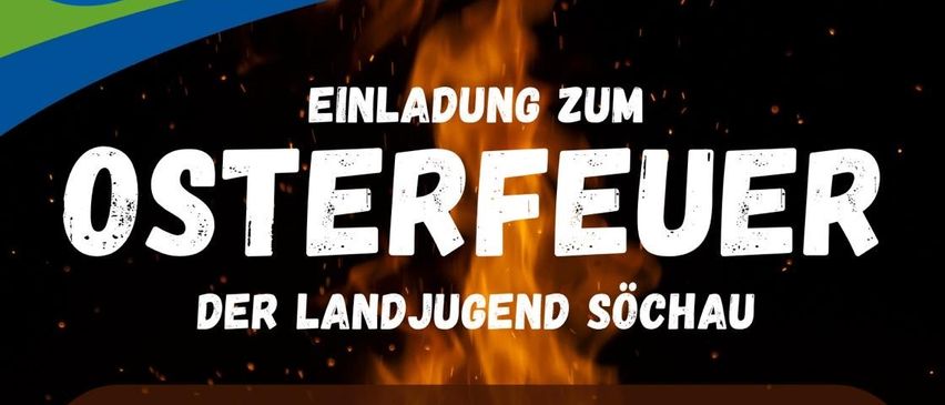 Poster for Easter bonfire event by Landjugend Sochau. Date: April 4, 2026, time: 18:30. Location: ESV-Haus Aschbach. Features include cozy music, food, and drinks. A rabbit is holding a basket of eggs.