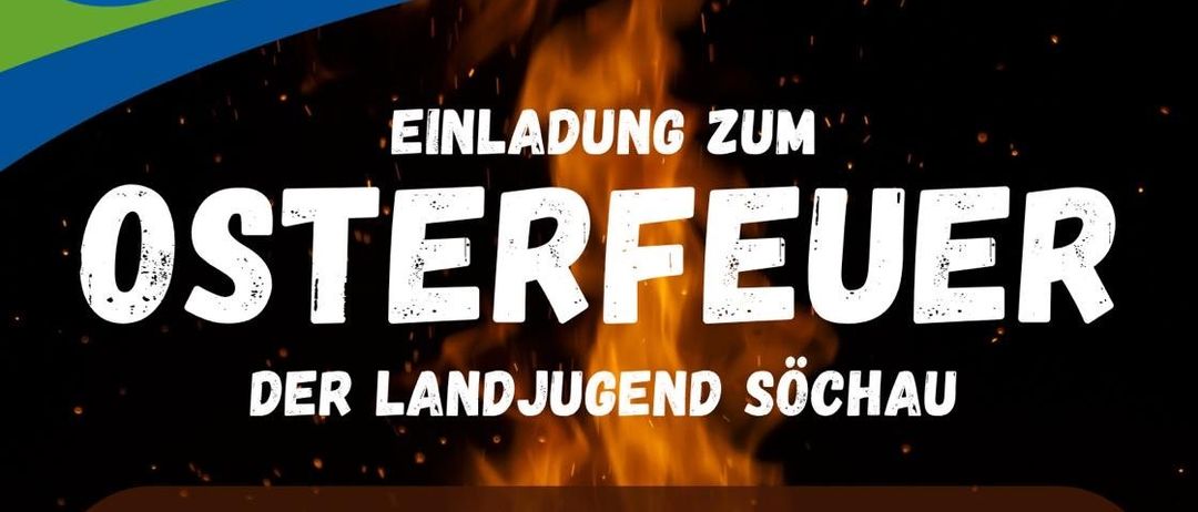 Plakat für das Osterfeuer der Landjugend Sochau. Datum: 04.04.2026, Zeit: 18:30. Ort: ESV-Haus Aschbach. Bietet gemütliche Musik, Essen und Getränke. Ein Hase hält einen Korb mit Eiern.