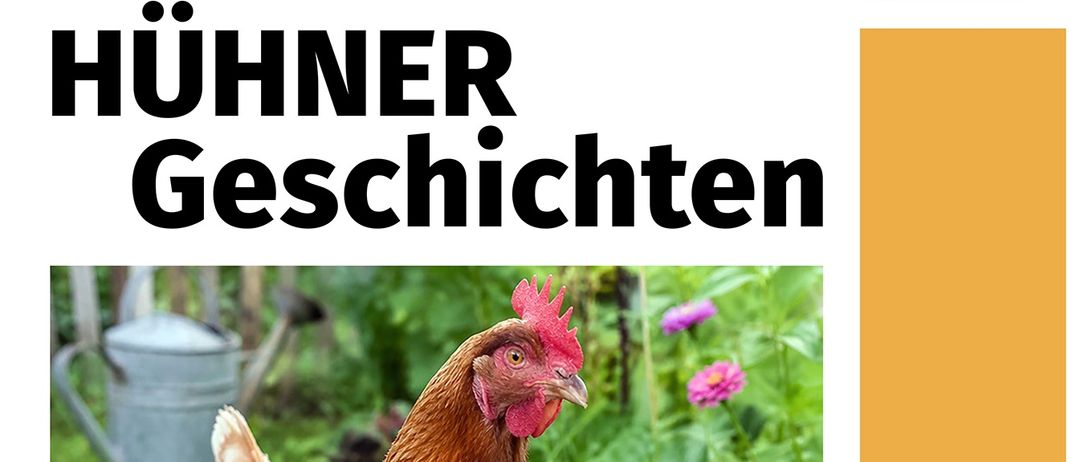 Poster for an event titled 'Huhner Geschichten' featuring a chicken in a garden, with details about the date, time, and location.