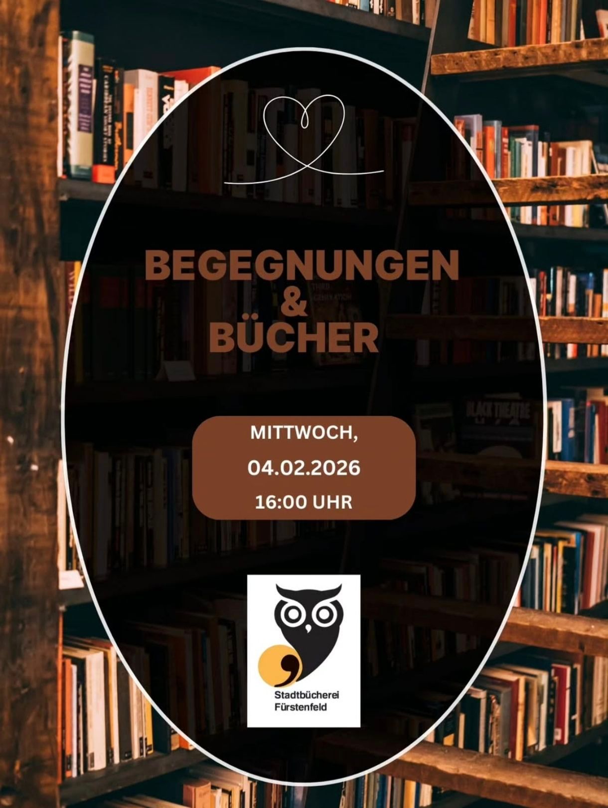 Eine Bibliothek voller Bücher mit dem Titel 'Begegnungen & Bücher' und einem Veranstaltungstermin am Mittwoch, 4. Februar 2026 um 16:00 Uhr.