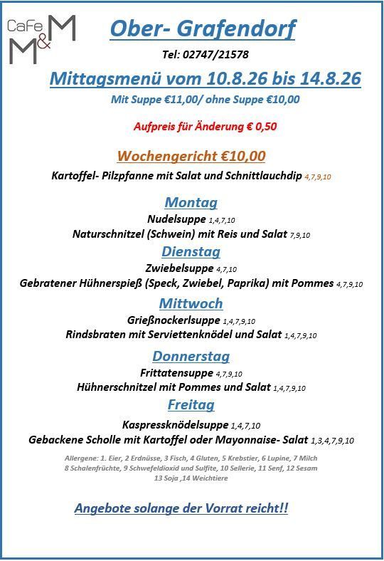 Menü für Ober-Grafendorf Cafe M&M, mit täglichen Spezialitäten vom 10. August bis 14. August 2026. Preise für Mahlzeiten mit und ohne Suppe aufgeführt, sowie ein Aufpreis für Änderungen. Wöchentliche Mahlzeitenoption verfügbar.
