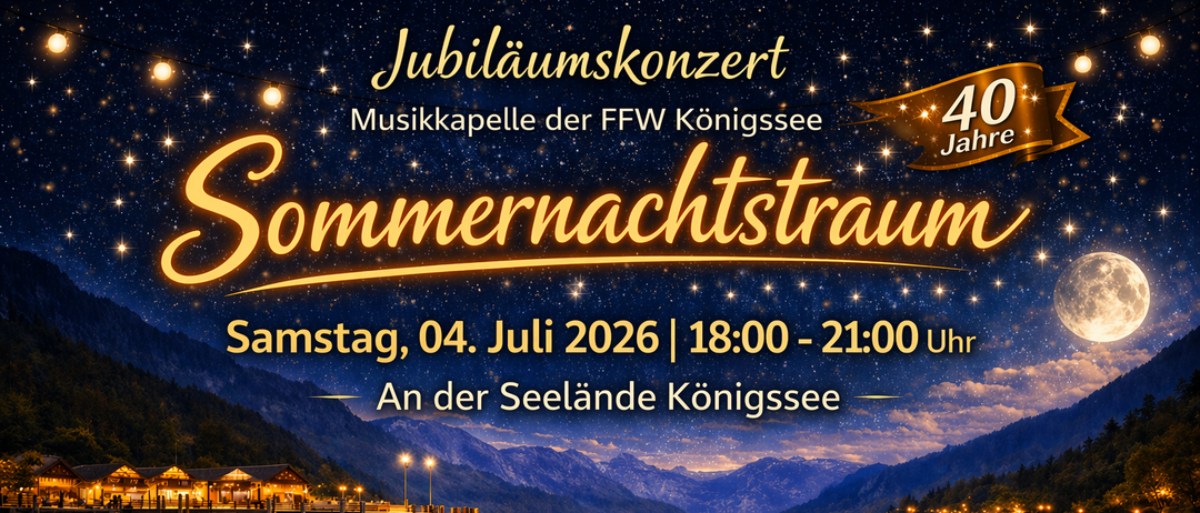 Jubiläumskonzert der Musikkapelle der FFW Königssee. Veranstaltung am 04. Juli 2026 von 18:00 bis 21:00 Uhr. Bringen Sie Ihre eigenen Stühle und Picknickdecke mit! Getränke sind vorhanden.