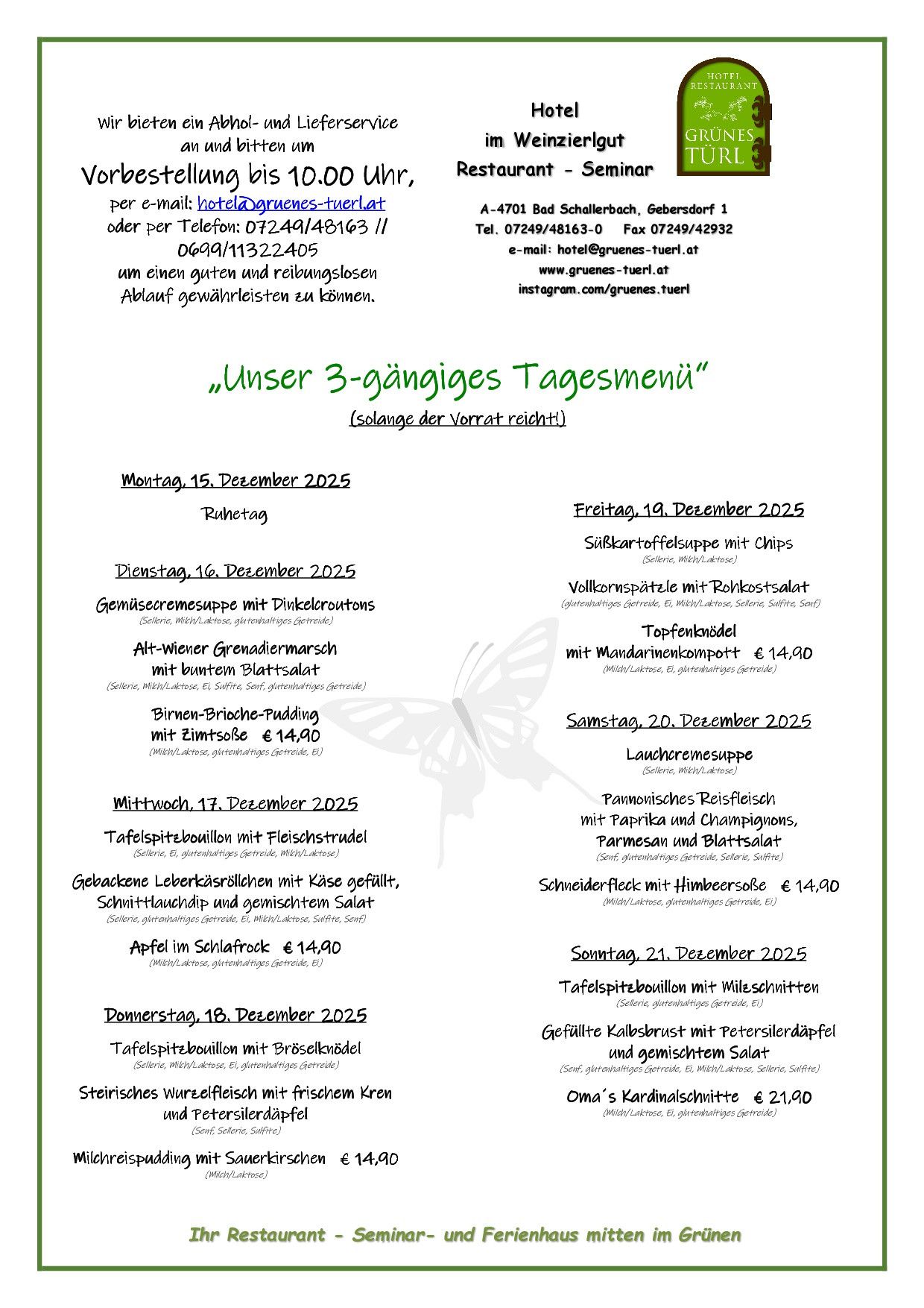 Tagesmenü für drei aufeinanderfolgende Tage, beginnend am 15. Dezember 2025. Beinhaltet eine Auswahl an Mahlzeiten mit aufgeführten Zutaten und Preisen. Umfasst Gerichte wie gefüllte Paprikaschoten, fleischlose Knödel und Schnitzel mit Champignons. Endet am 21. Dezember 2025.