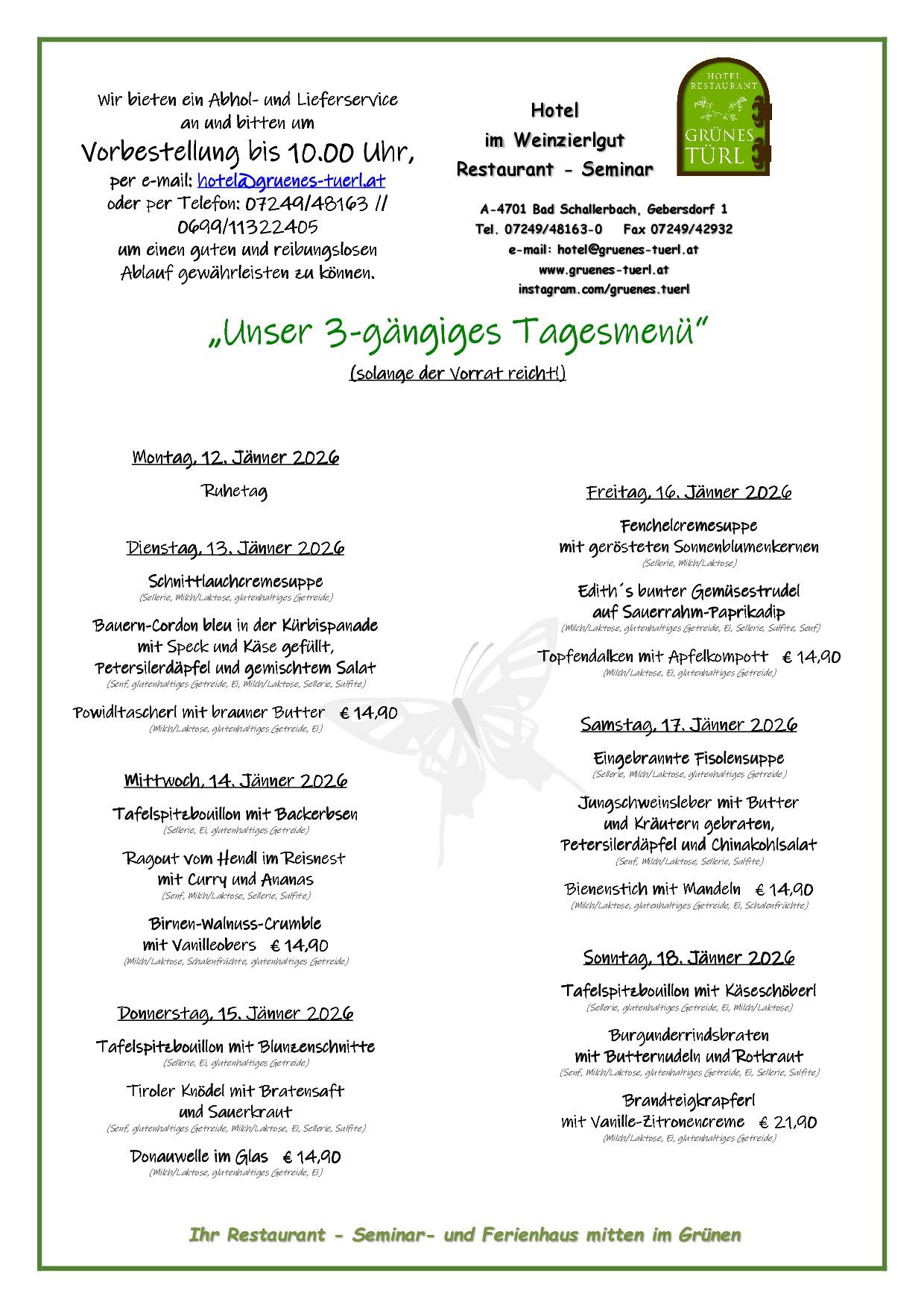 Tagesmenü für Januar 2026, bietet eine Vielfalt an Gerichten wie Schnitzelrahmsuppe, Rindergulasch mit Gemüse und Apfelkompott mit Eis. Alle Gerichte sind glutenfrei, laktosefrei und nussfrei. Kontaktdetails und Reservierungsoptionen vorhanden.