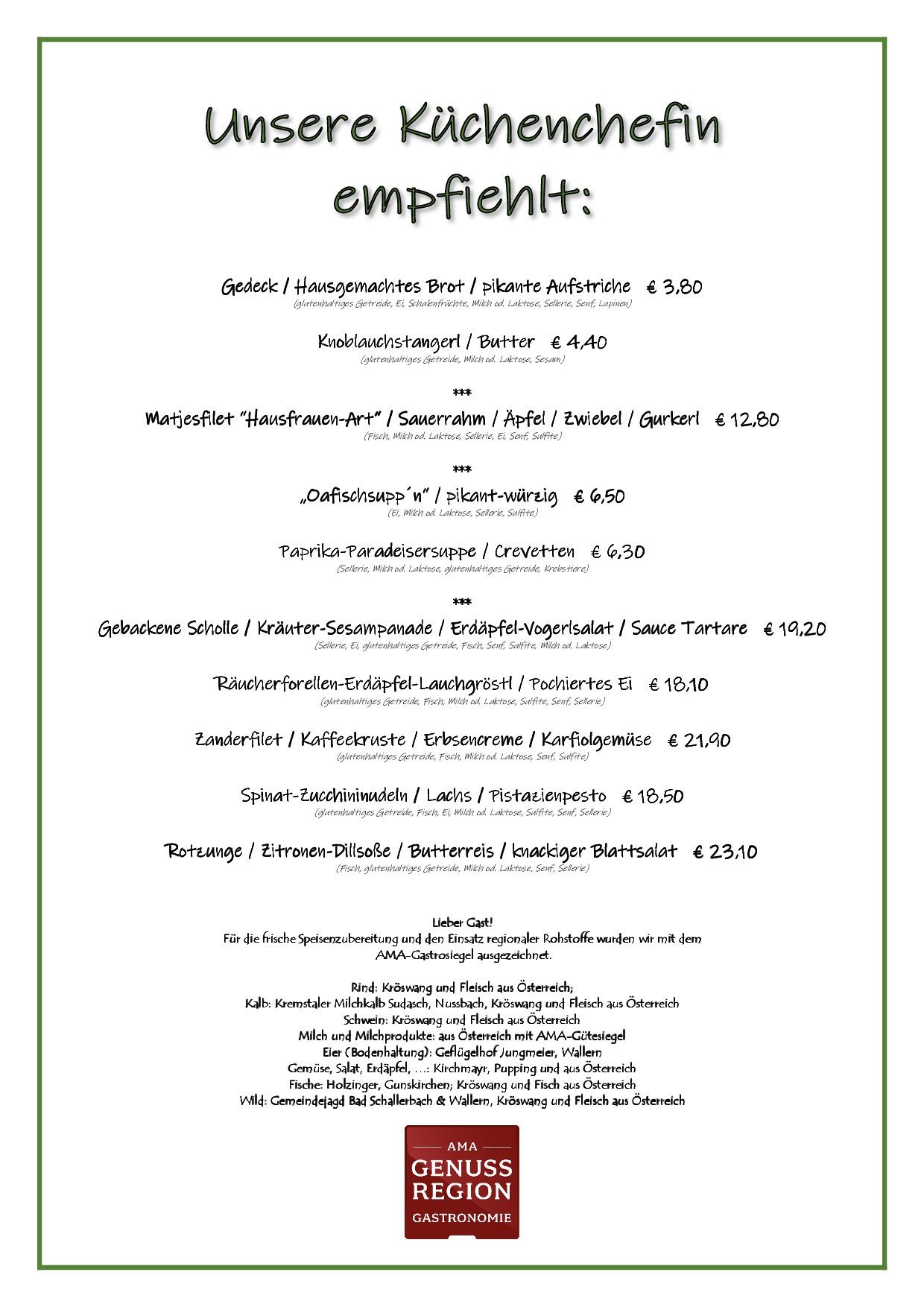 Die Speisekarte bietet hausgemachte Brühen, Pickles, geräucherte Fische und verschiedene Salate. Enthält Artikel wie hausgemachter geräucherter Fisch, Pickles und eine Mischung aus Gemüse und Äpfeln. Beinhaltet auch geräucherte Fischgerichte, Paprika und cremige Saucen. Vegetarische Optionen sind verfügbar. Zutaten aus Österreich. Von AMA-Gastroenterologie empfohlen.