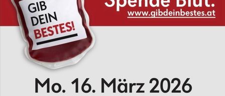 Blutspendeveranstaltung am 16. März 2026 in Viktorsberg Volksschule. Blutbeutel mit dem Text 'Gib Dein Bestes!' und der Website 'www.gibdeinbestes.at'. Zeit von 18:00 bis 21:00 Uhr.