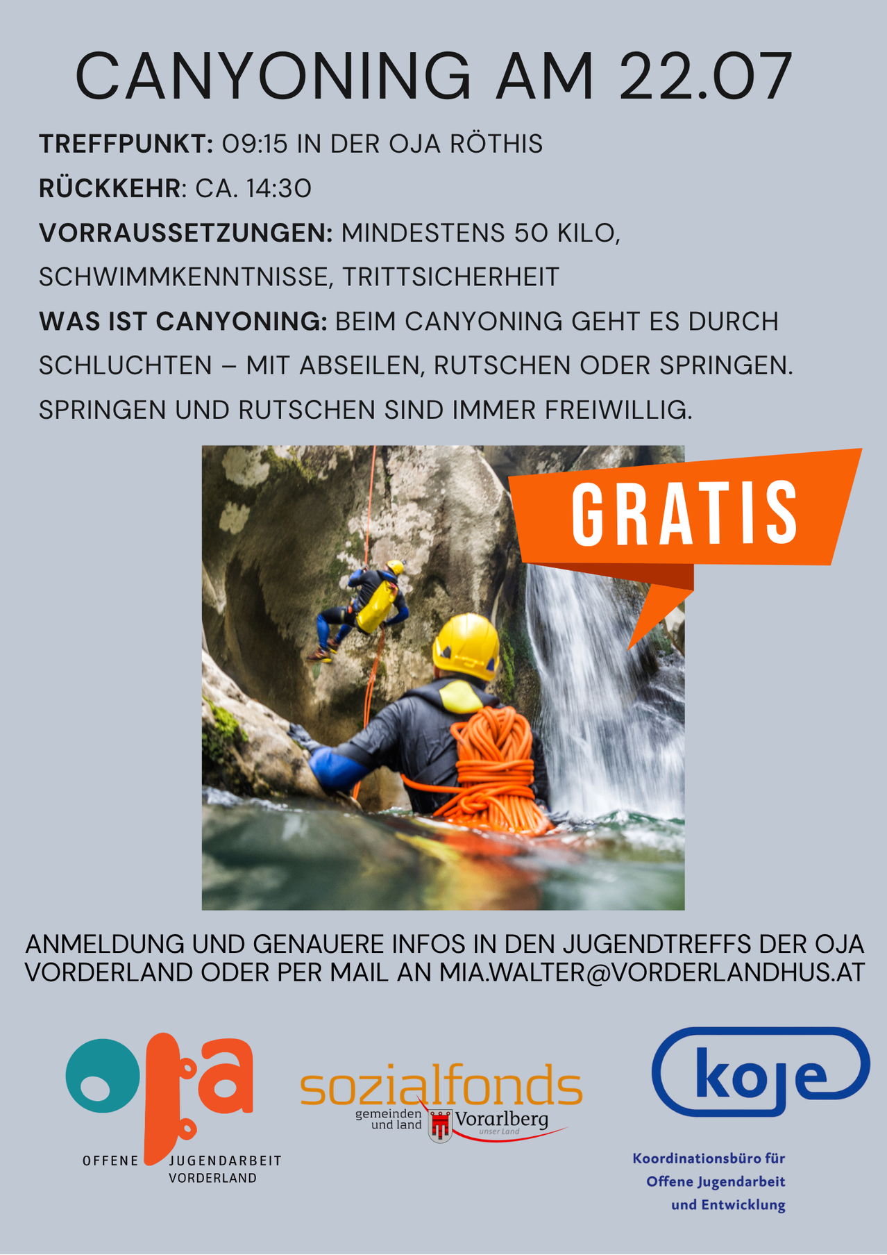 Canyoning erfordert mindestens 50 Kilo, Schwimmfähigkeiten und Trittach-Sicherheit. Beim Canyoning geht es durch Schluchten – mit Abseilen, Rutschen oder Sprüngen. Rutschen und Sprünge sind immer freiwillig.