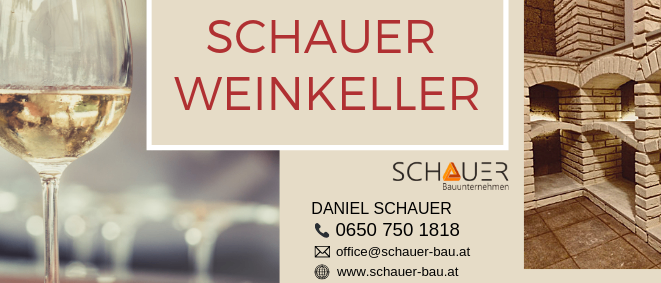 Eine Werbung für Schauer Weinkeller zeigt ein Glas Weißwein. Der Markenname ist in Rot auf weißem Hintergrund. Der Text darunter enthält den Namen des Besitzers, Daniel Schauer, und Kontaktdaten. Das Bild rechts zeigt einen Backsteinkeller.