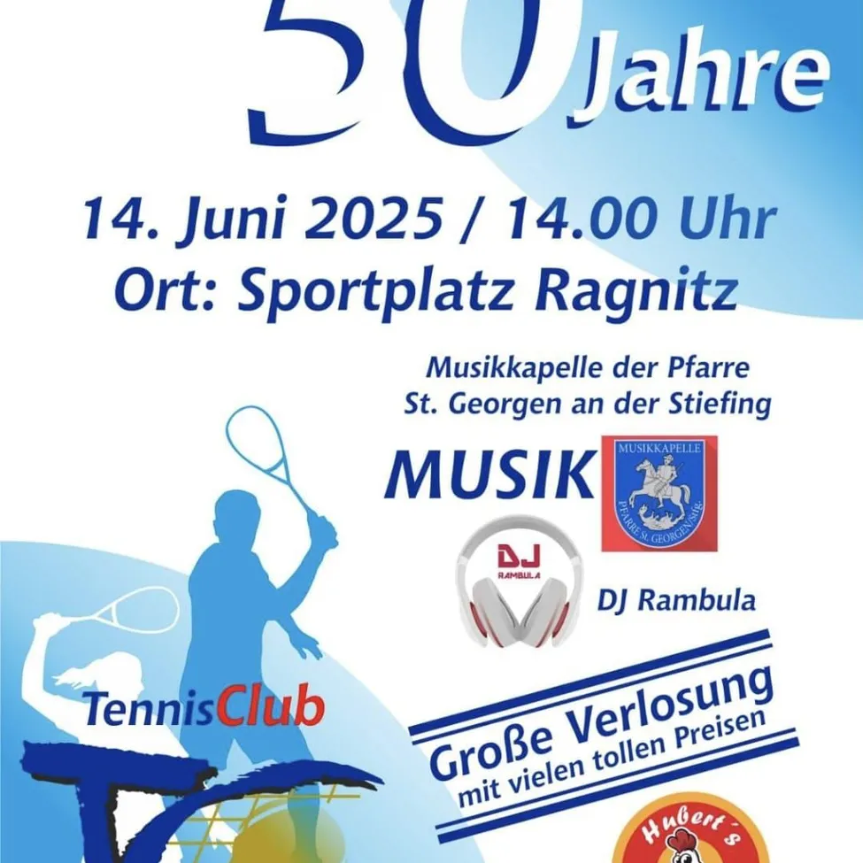 Plakat kündigt eine Feier zum 50-jährigen Jubiläum am 14. Juni 2025 um 14.00 Uhr auf dem Sportplatz Ragnitz an. Mit Tennisclub, DJ Rambula und einem Logo von Hubert's.