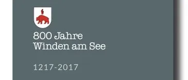 Buchcover zum 800-jährigen Jubiläum von Winden am See von 1217 bis 2017 mit Bildern einer Kirche, Menschen und einem Turm.