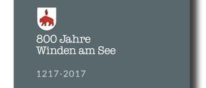 Buchcover zum 800-jährigen Jubiläum von Winden am See von 1217 bis 2017 mit Bildern einer Kirche, Menschen und einem Turm.