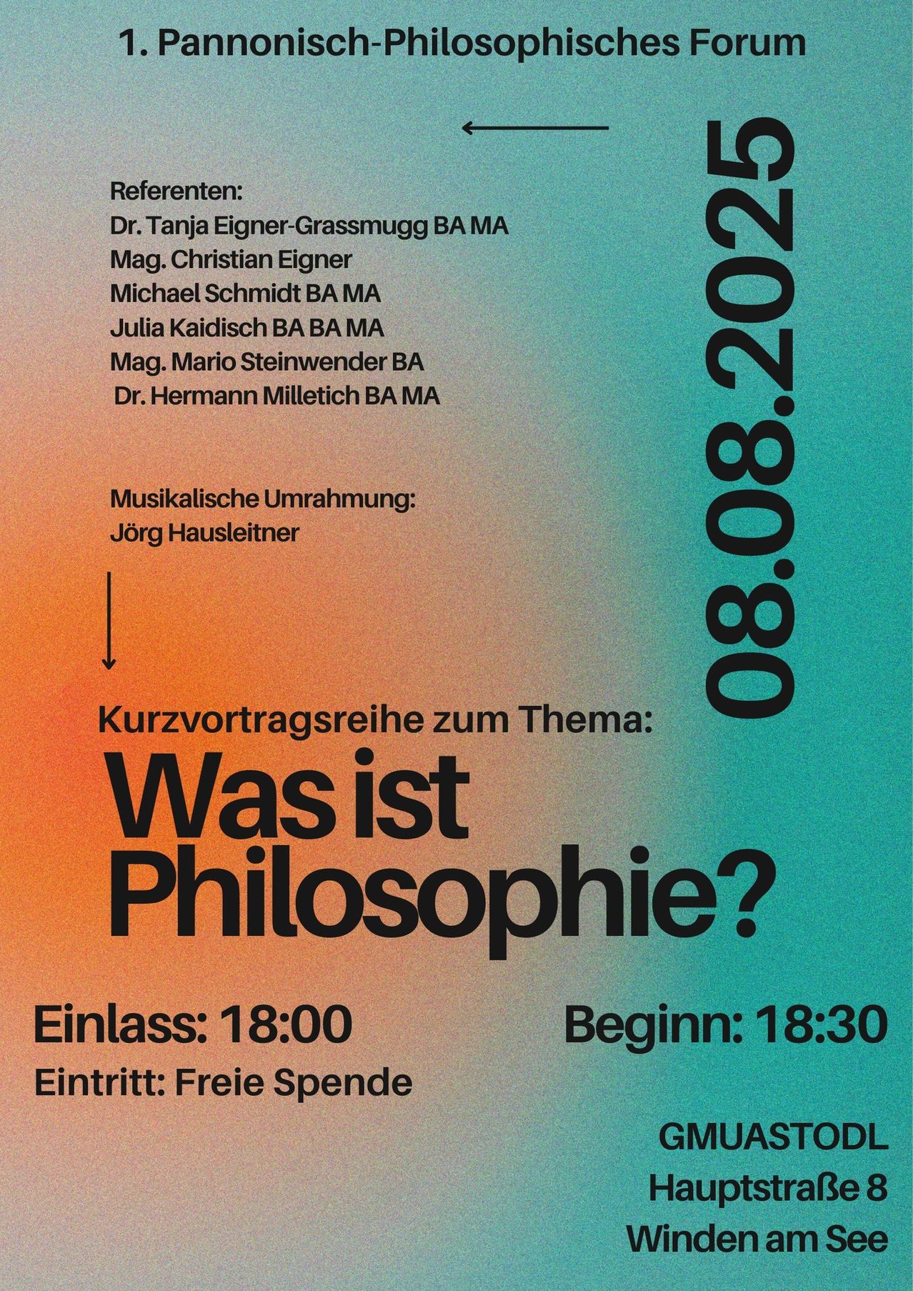 Der Flyer für eine Vortragsreihe zum Thema Philosophie zeigt einen blau-orangefarbenen Hintergrund. Es werden mehrere Referenten mit akademischen Titeln aufgeführt und eine musikalische Umrahmung durch Jorg Hausleitner erwähnt. Die Veranstaltung beginnt um 18:30 Uhr.