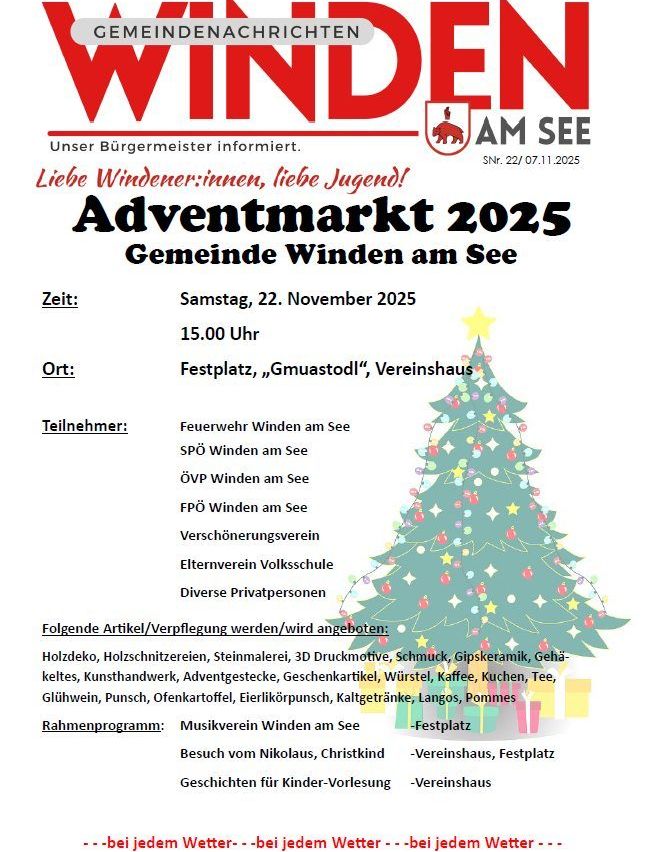 Plakat für den Adventmarkt 2025 in Winden am See, Deutschland. Es zeigt einen Weihnachtsbaum, Veranstaltungsdetails und eine Liste der Teilnehmer. Die Veranstaltung ist für Samstag, den 22. November 2025, ab 15:00 Uhr geplant. Ort: Festplatz, Gmuastod'l und Vereinshaus. Verschiedene Organisationen und Privatpersonen nehmen teil.