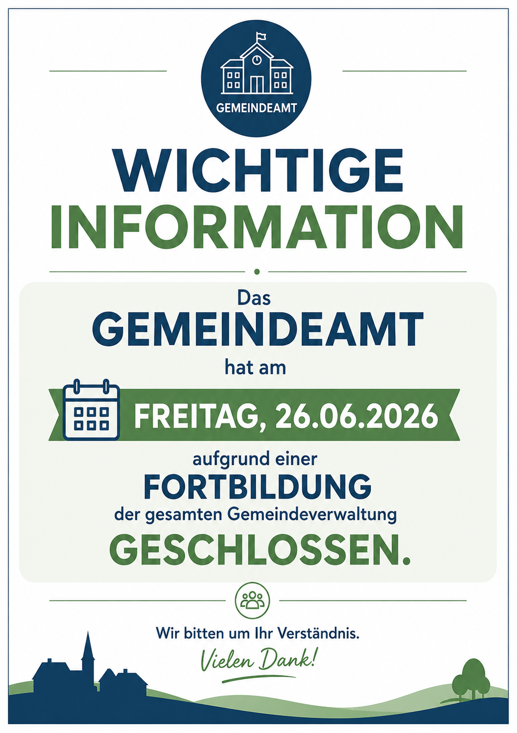 Wichtige Information. Das Gemeindeamt hat am Freitag, 26.06.2026, wegen einer Fortbildung der gesamten Gemeindeverwaltung geschlossen.