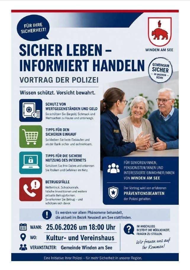 Ein informativer Polizeivortrag zum sicheren Leben für Senioren und Einheimische im Kultur- und Vereinshaus Neusiedl am See am 25.06.2026 um 18:00 Uhr. Themen sind der Schutz von Wertsachen, Tipps zum Einkaufen, Internetsicherheit und der Umgang mit Betrugsfällen.