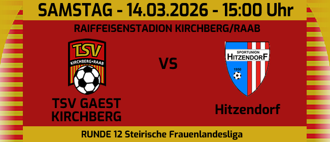 The image shows a soccer match announcement for Saturday, March 14, 2026, at 15:00. The match between TSV Gaest Kirchberg and Hitzendorf will take place at Raiffeisenstadion Kirchberg/Raab.