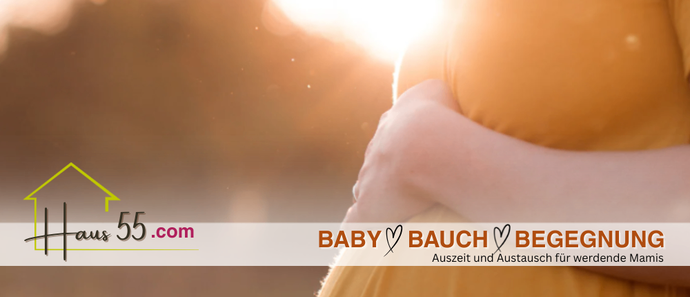 Eine Werbung für 55.com zeigt eine schwangere Frau in einem gelben Kleid und einem leuchtenden Licht. Der Text lautet 'BABY BAUCH BEGEGN' mit dem Slogan 'Auszeit und Austausch für werde'.