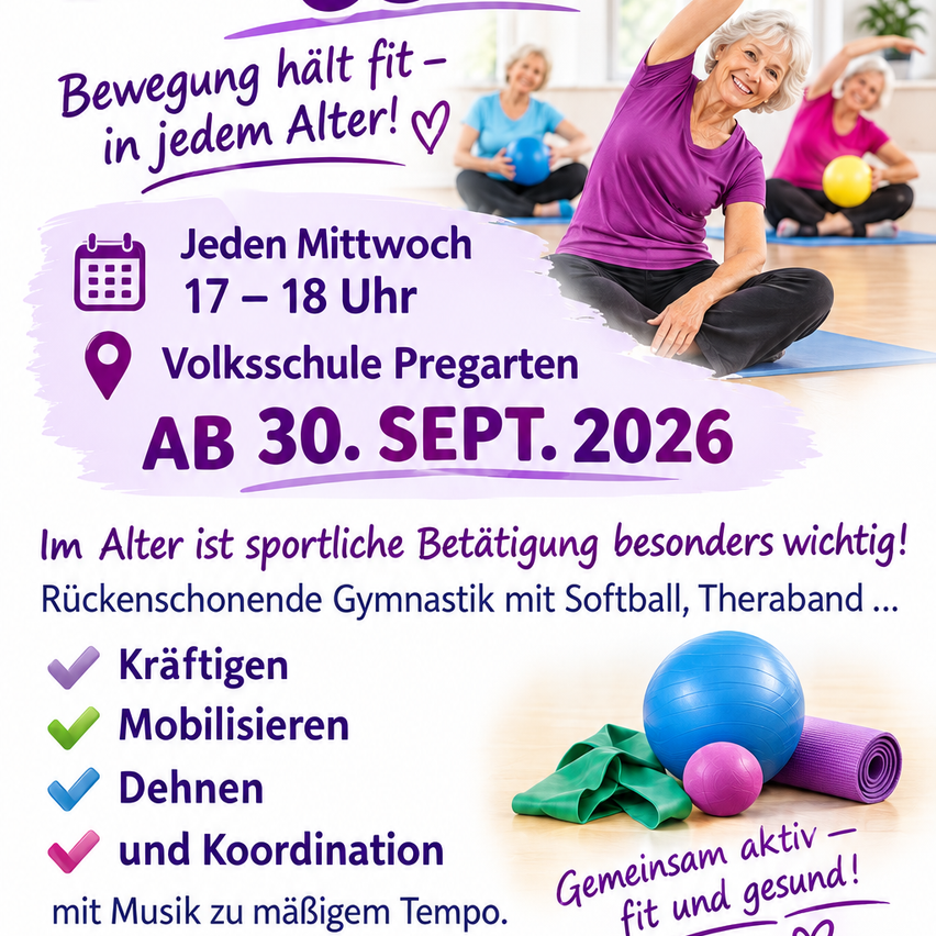 Ein Poster für einen Fitnesskurs für Senioren, auf dem eine lächelnde Frau auf einer Matte Yoga macht. Der Kurs findet jeden Mittwoch von 17-18 Uhr in der Volksschule Pregarten ab dem 30. September 2026 statt. Das Poster betont die Bedeutung von körperlicher Aktivität im Alter.