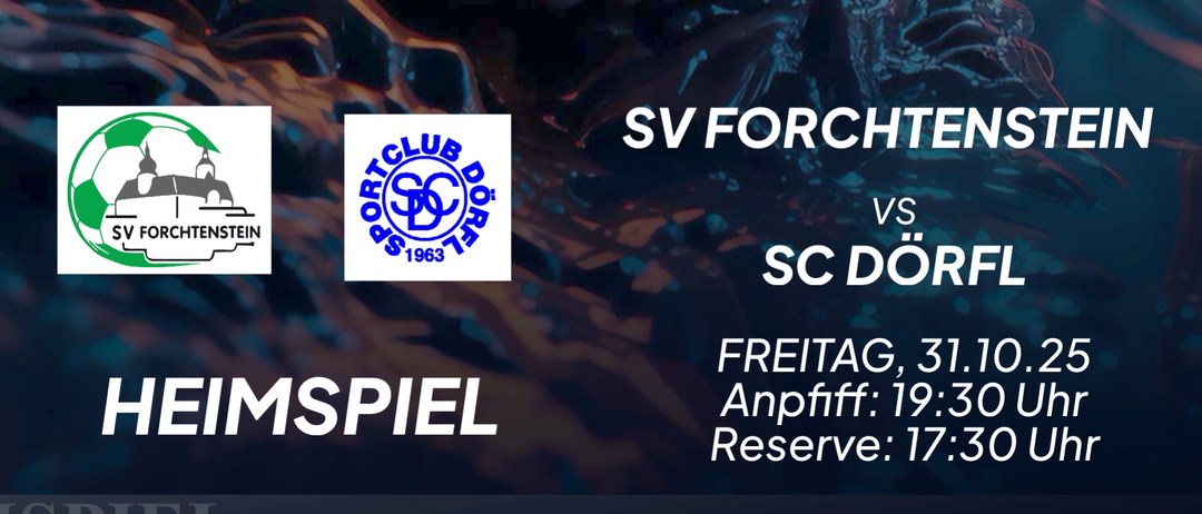 Halloween-Party nach dem Spiel. SV Forchtenstein gegen SC Dorfl. Heimspiel am Freitag, 31.10.25. Anpfiff: 19:30. Reserve: 17:30.