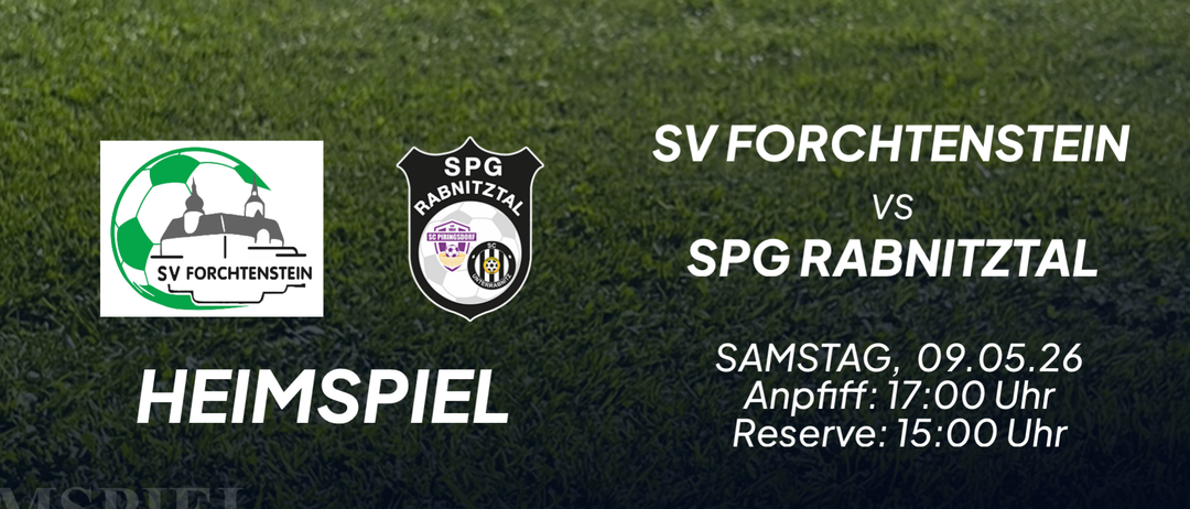 Plakat für das Fußballspiel von SV Forchtenstein gegen SPG Rabnitztal. Geplant für Samstag, 9. Mai 2026, Anpfiff um 17 Uhr.