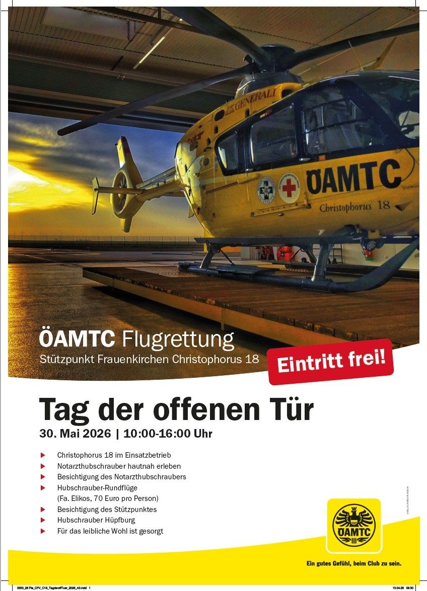 Ein gelber Hubschrauber mit der Aufschrift OAMTC und Christophorus 18 steht auf einer Holzplattform. Der Text lautet OAMTC Flugrettung Stützpunkt Frauenkirchen Christophorus 18. Eine Anzeige für den Tag der offenen Tür am 30. Mai 2026 von 10:00 bis 16:00 Uhr.