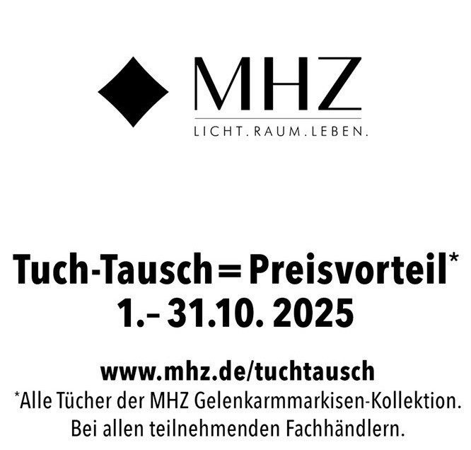Werbung für MHZ mit Logo, Slogan 'Licht. Raum. Leben.' und einem Angebot 'Tuch-Tausch = Preisvorteil' gültig vom 1. bis 31. Oktober 2025. Besuchen Sie www.mhz.de/tuchtausch für weitere Informationen.