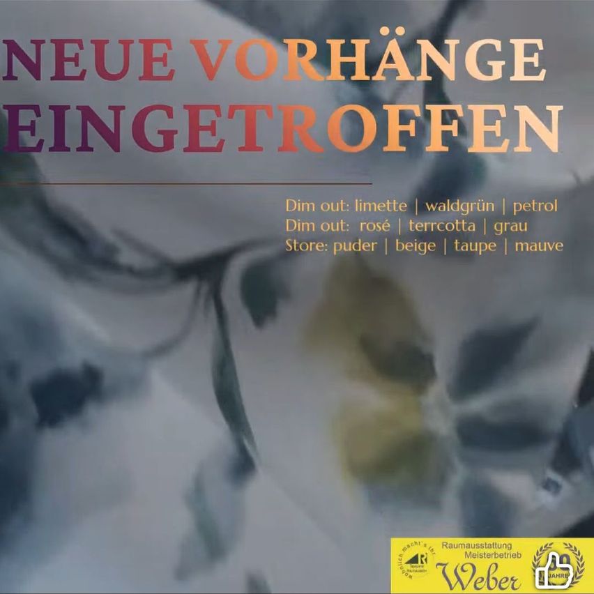Ein Poster mit dem Text 'Neue Vorhange Eingetroffnen' in fettgedruckten, farbigen Buchstaben. Unten sind verschiedene Farboptionen für die Vorhänge aufgeführt, in zwei Gruppen: 'Dim out' und 'Store'. Ein Logo befindet sich unten rechts.