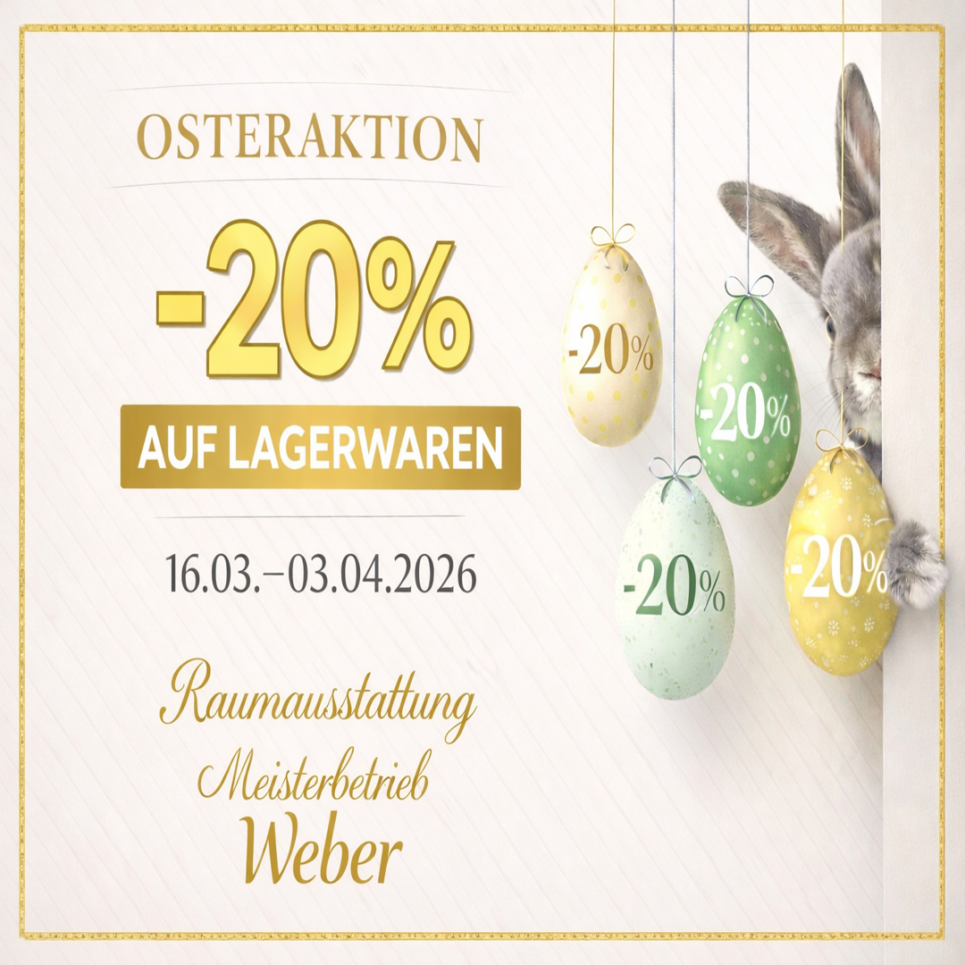 Osteraktion -20% auf Lagerware. 16.03.-03.04.2026. Raumausstatter Meisterbetrieb Weber mit hängenden Ostereiern, jedes mit -20% Rabatt.