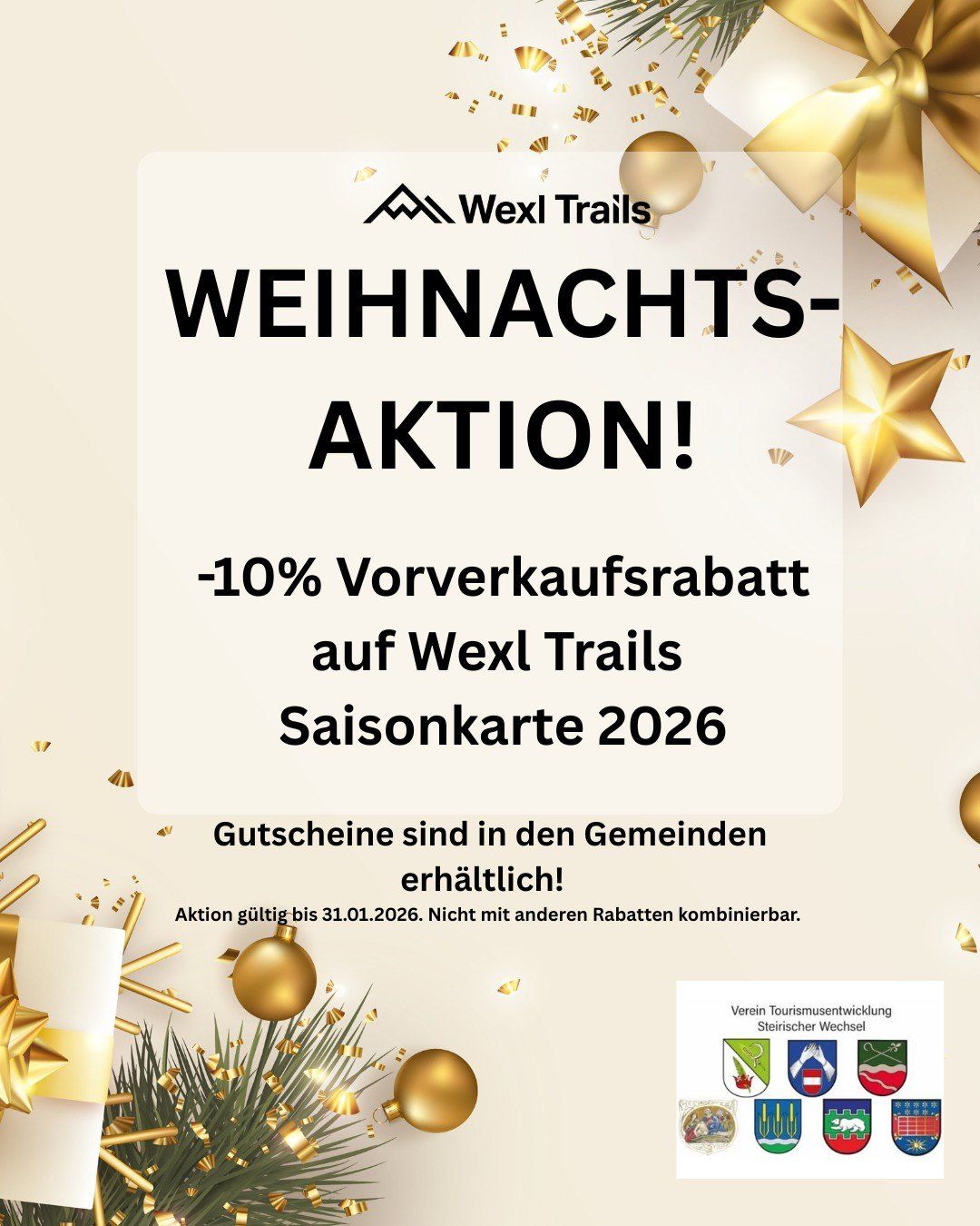 Ein Werbeplakat für die Weihnachtsaktion von Wexl Trails. Es bietet 10% Frühbucherrabatt auf die Saisonkarte 2026. Gutscheine sind in den Gemeinden erhältlich. Gültig bis 31.01.2026. Nicht mit anderen Rabatten kombinierbar.
