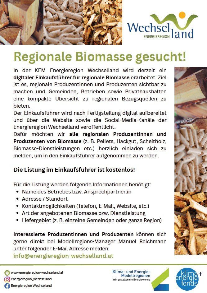 In the KEM Energieregion Wechselland, a digital purchasing guide for regional biomass is being developed. The goal is to make regional producers and producers visible and to provide communities, businesses, and private households with a compact overview of regional supply sources. The purchasing guide will be digitally prepared and published on the website and social media channels of Energieregion Wechselland.