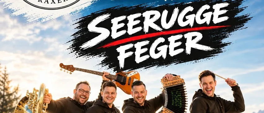 Vier Männer in schwarzen Jacken und Jeans stehen vor einer Bergkulisse und halten Musikinstrumente. Der Mann auf der linken Seite hält eine Trompete, der zweite Mann von links hält ein Akkordeon, der dritte Mann hält eine Gitarre und der Mann auf der rechten Seite hält eine Trommel. Der Text 'KONZERT MIT SEERUGG FEGER' ist über ihnen prominent angezeigt.