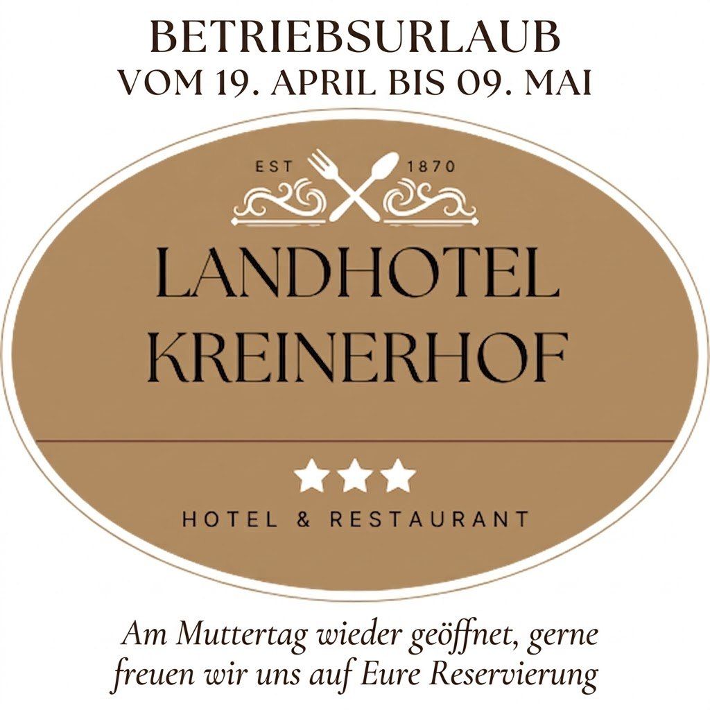 Landhotel Kreinerhof, ein 3-Sterne-Hotel und Restaurant, gibt eine Schließung vom 19. April bis 9. Mai bekannt. Das 1870 gegründete Hotel öffnet am Muttertag wieder und freut sich über Ihre Reservierungen.