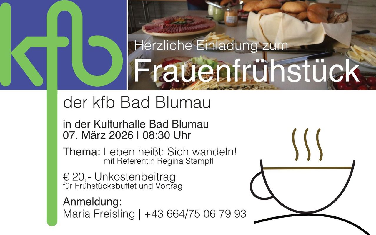 Herzliche Einladung zum Frauenfrühstück in der Kulturhalle Bad Blumau am 7. März 2026 um 08:30 Uhr. Thema: 'Leben gesund: Sich bewegen!' mit Frühstücksbuffet und Vortrag von Regina Stampfl. Anmeldung bei Maria Freisling.