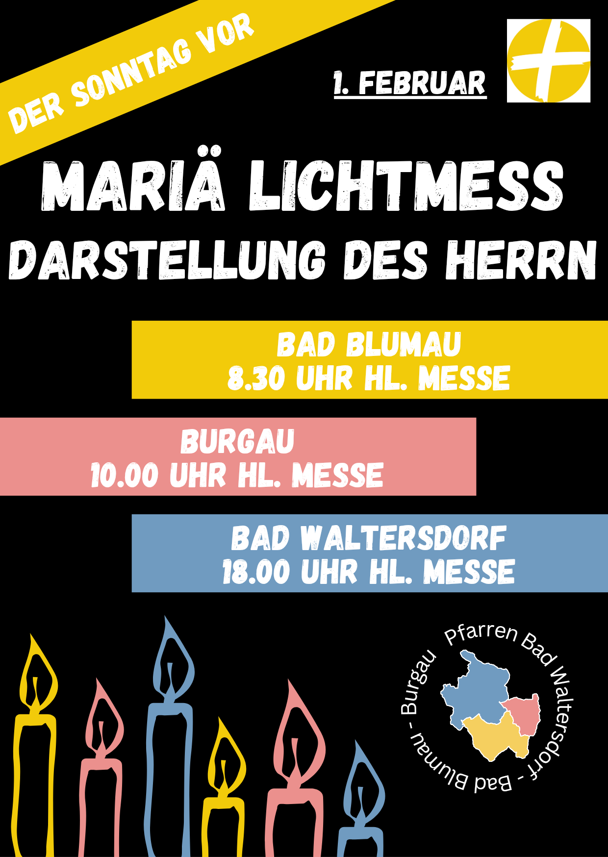 Eine Anzeige für Maria Lichtmess Darstellung des Herrn an drei Orten: Bad Blumau, Burgau und Bad Waltersdorf. Die Zeiten sind 20:30 Uhr, 22:00 Uhr und 18:00 Uhr jeweils.
