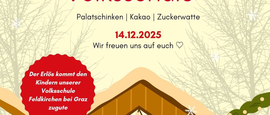 Plakat für den Adventmarkt an der Grundschule Feldkirchen, mit zwei Kindern in Winterkleidung, Schnee und einer gemütlichen Hütte. Es enthält Informationen über das Datum, den 14. Dezember 2025, und Aktivitäten wie Kakao und Kuchen.