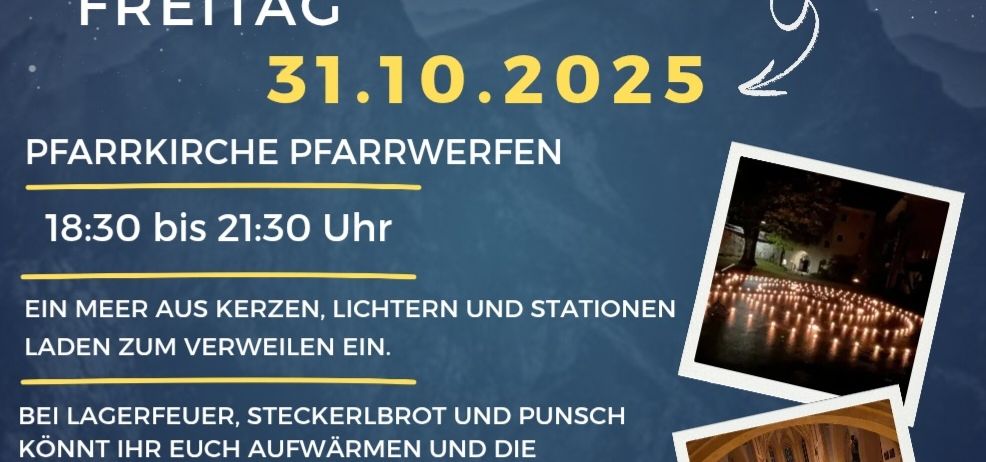 Plakat für 1000 Lichter-Event am 31.10.2025, 18:30 bis 21:30 Uhr in der Pfarrkirche Pfarrwerfen. Mit Lagerfeuer, heißen Getränken und einer Heiligen Messe um 19:00 Uhr. Musikalische Gestaltung durch den Kirchenchor Pfarrwerfen.