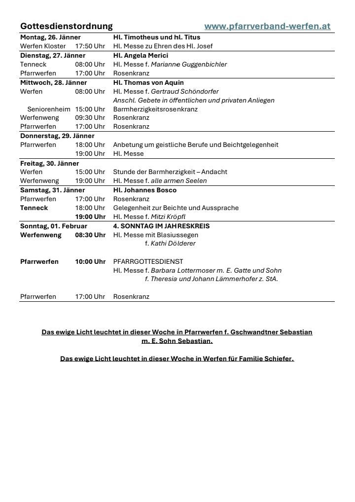 Das Dokument listet verschiedene Gottesdienste und Veranstaltungen auf. Mittwoch, 28. Januar, 20:00 Uhr, HL Thomas von Aquinis. Freitag, 30. Januar, 15:00 Uhr, Stunde der Barmherzigkeit - Andacht. Sonntag, 1. Februar, 20:30 Uhr, HL Messe mit Bläsersegnen. Das ewige Licht leuchtet in Pfarrwerfen und Werfen.
