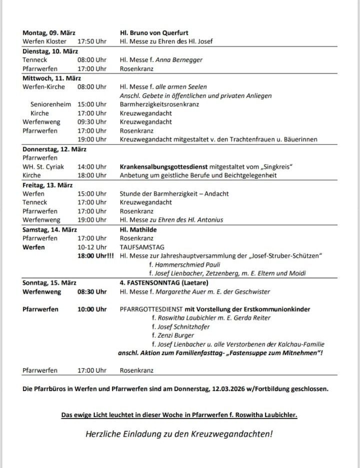 Die Pfarrbüros in Werfen und Pfarrwerfen sind am Donnerstag, 12.03.2026 wegen Fortbildung geschlossen. Das ewige Licht leuchtet in dieser Woche in Pfarrwerfen von Roswitha Laubichler.