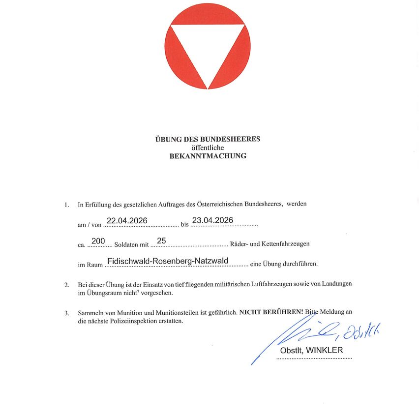 An announcement for the Federal Police of Austria regarding a military exercise. The exercise is scheduled from April 22 to April 23, 2026, in the Fidischwald-Rosenberg-Naturschutzgebiet area. The use of low-flying military aircraft and landings in the exercise area is prohibited. Handling of munitions and ammunition parts is dangerous. Do not touch. Report to the nearest police inspectorate. Signed: Obstlt, WINKLER.