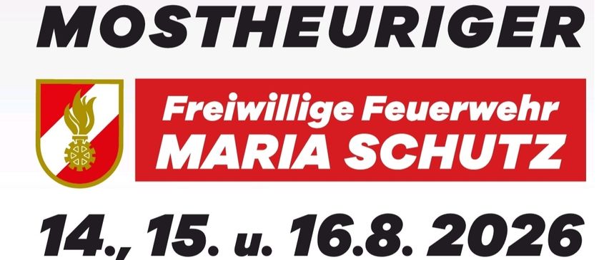 Ein Veranstaltungsplakat für Freiwillige Feuerwehr Maria Schutz, mit den Daten 14., 15. und 16. August 2026. Aktivitäten umfassen einen Kinderspaßtag mit Ponys, einen Samstagsmarkt mit Blutspenden und Sonntagsaktivitäten mit warmen Mahlzeiten. Das Plakat enthält Logos lokaler Unternehmen und Organisationen.