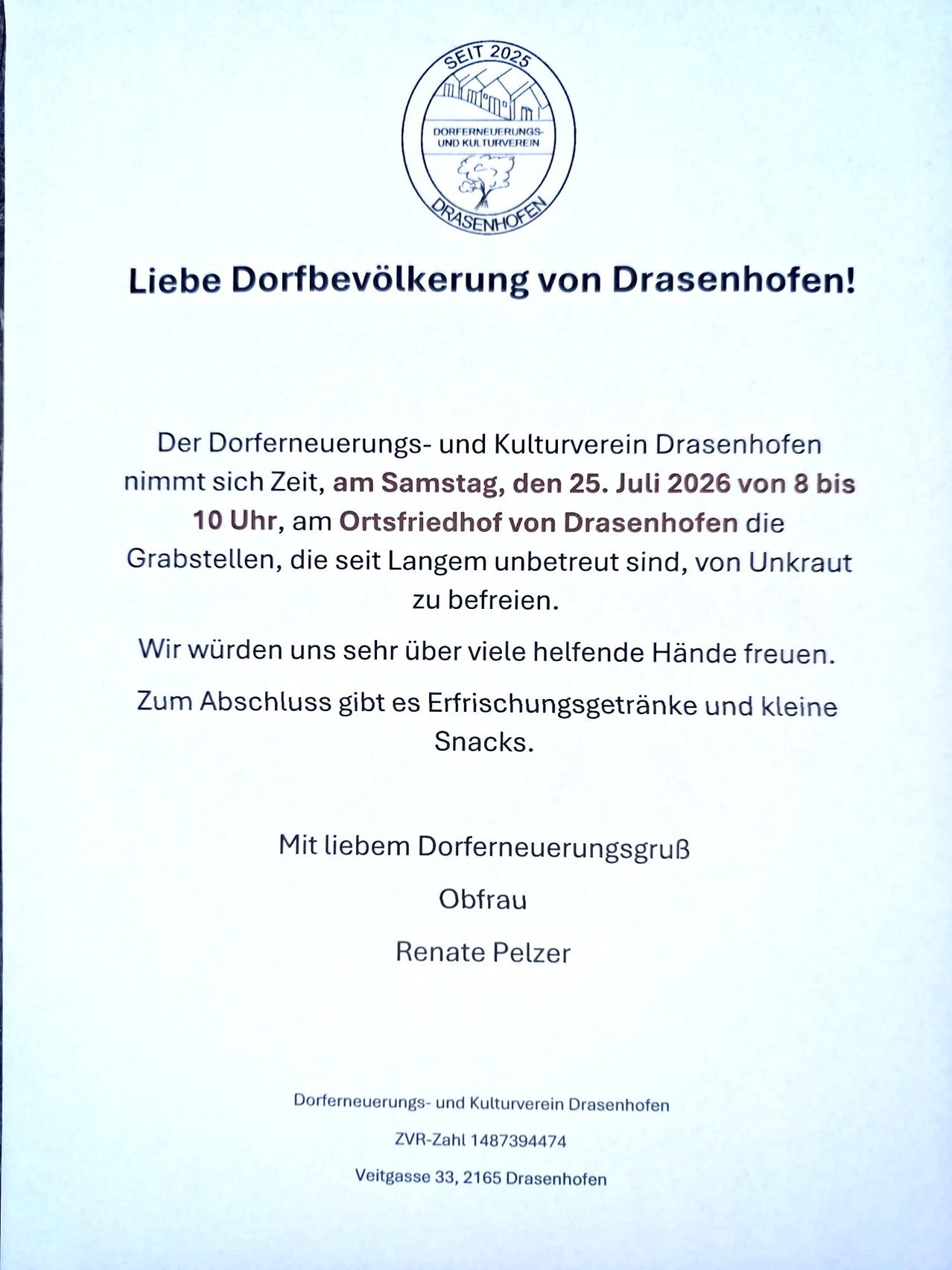 The Drasenhofen Village Renewal and Culture Association invites you to help free garden plots from weeds on July 25, 2026, from 8 to 10 AM at Drasenhofen's local cemetery. Refreshments and snacks will be provided.