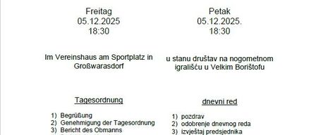 Die Einladung zur Generalversammlung findet am Freitag, 05.12.2025 um 18:30 statt. Der Ort ist auf dem Sportplatz in Großwarasdorf. Die Tagesordnung umfasst die Genehmigung der Versammlung, einen Bericht des Vorsitzenden und weitere Themen.