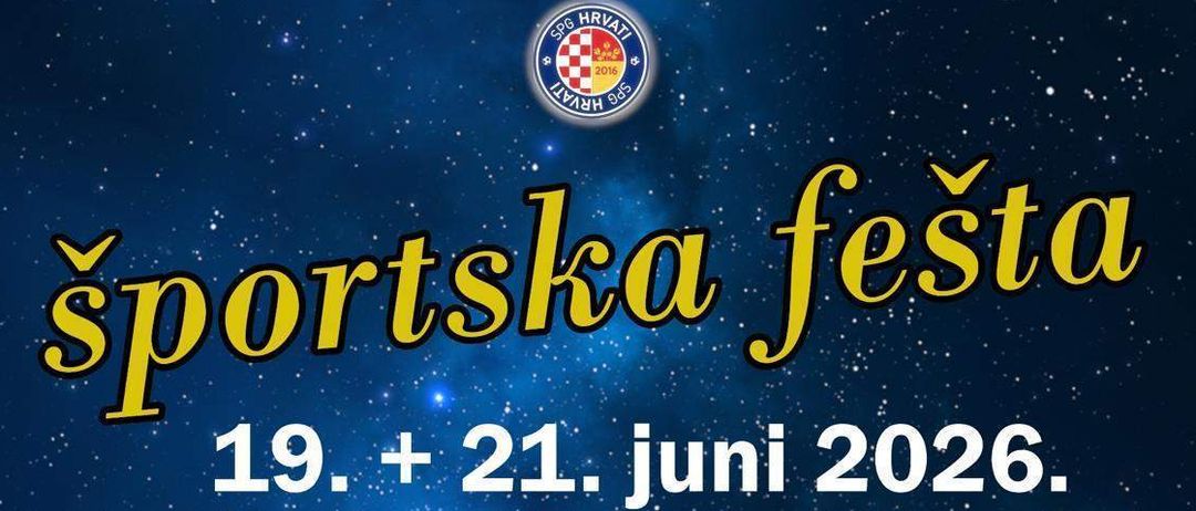 Plakat für Sportska Festa, geplant für den 19. und 21. Juni 2026. Alfred-Vukovich Halle in Kleinwarasdorf. Freitag, 19. Juni um 20:00 Uhr. Samstag, 21. Juni um 10:30 Uhr. Musik von Lole Skare Gauzenjaki Masne Daske Musikverein Deutschkreuz.