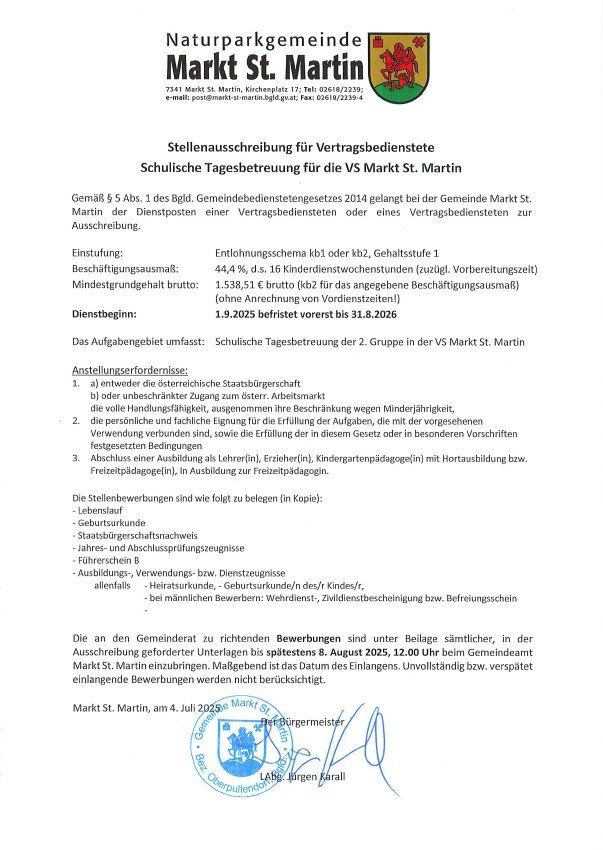 Eine Stellenausschreibung für eine Vertragsbedienstete an der VS Markt St. Martin ist verfügbar. Die Stelle beinhaltet die tägliche Betreuung der 2. Gruppe. Die Bezahlung erfolgt nach TVöD-Gehältern. Bewerbungsschluss ist der 8. August 2025.