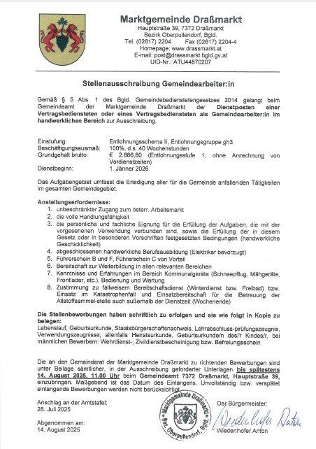 Stellenausschreibung für Gemeindearbeiter in Drasmarkt. Die Stelle umfasst die Erledigung aller für die Gemeinde anfallenden Tätigkeiten im gesamten Gemeindegebiet. Die Bewerbungen sind bis spätestens 14. August 2025, 11:00 Uhr beim Gemeindeamt Drasmarkt, Hauptstraße 39, einzubringen.