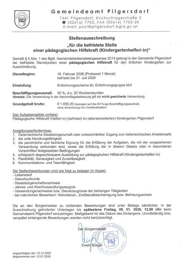Stellenausschreibung für eine feste Stelle einer pädagogischen Hilfskraft (Kindergartenhelfer/in) in Pilgersdorf. Beginn: 16. Februar 2026 (Probezeit 1 Monat). Vollzeitbeschäftigung mit 50% Tagesabdeckung. Grundgehalt brutto: €1.656,20 (vor Steuern). Bewerbungsfrist: 09.01.2026, 12:00 Uhr beim Gemeindeamt Pilgersdorf.